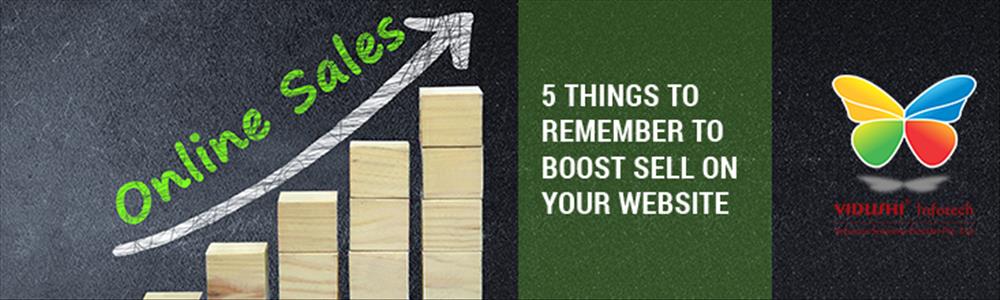5 Things to Remember to Boost Sell on Your Website